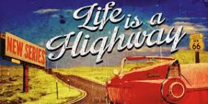 Life is a Highway