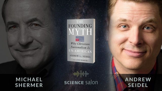 Michael Shermer with Andrew Seidel — Why Christian Nationalism is Un-Ame
